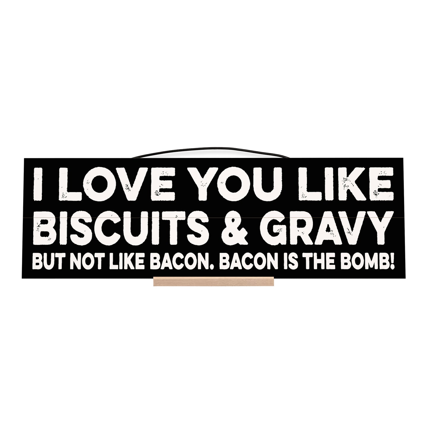 Biscuits and Gravy | Handmade | Wood Sign | Wire Hanger/Stand | UV Printed | Solid Maple