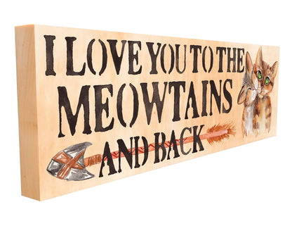 I Love You to The Meow-TAINS and Back. Cat.