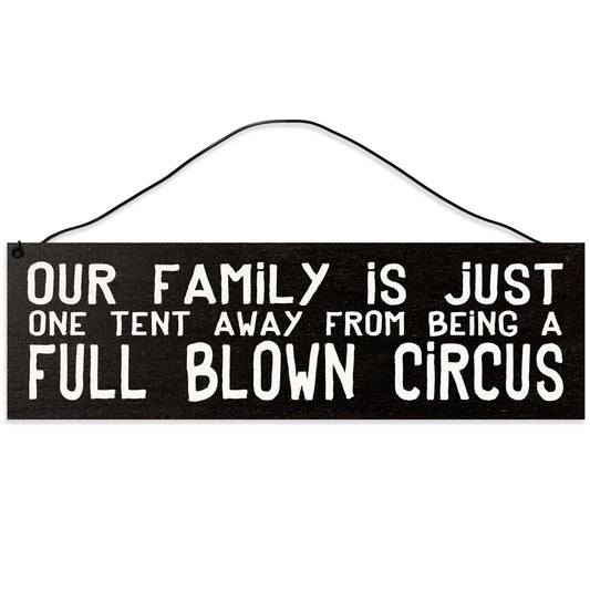 Full Blown Circus | Handmade | Wood Sign | Wire Hanger/Stand | UV Printed | Solid Maple