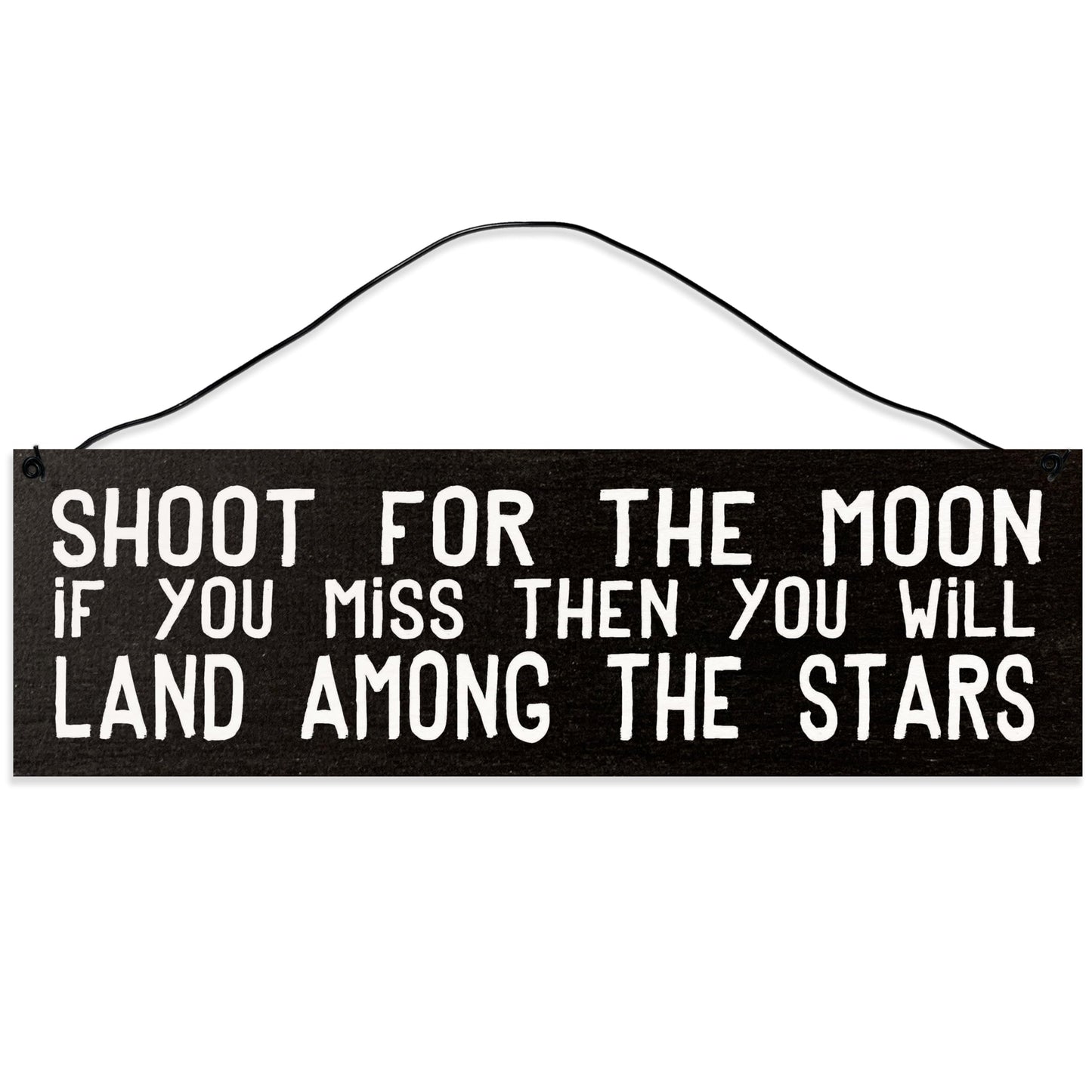 Shoot for The Moon | Handmade | Wood Sign | Wire Hanger/Stand | UV Printed | Solid Maple