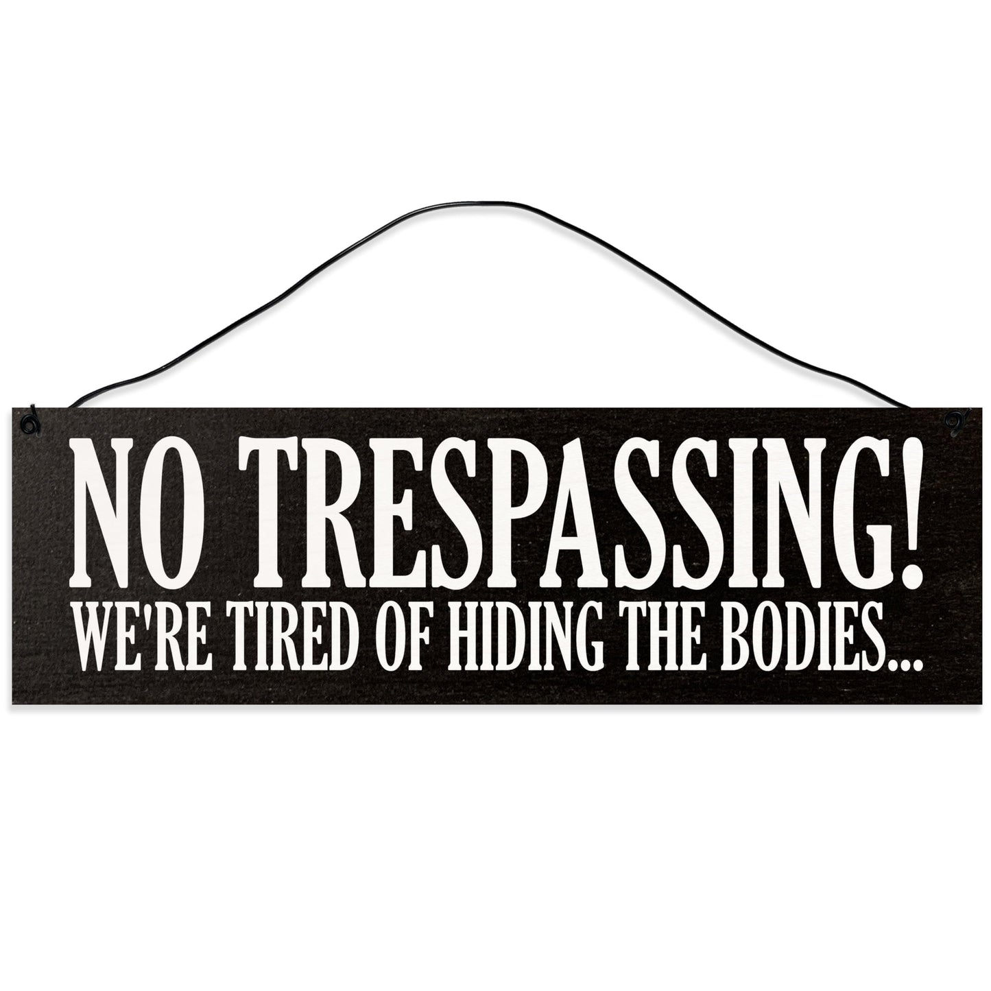 No Trespassing | Handmade | Wood Sign | Wire Hanger/Stand | UV Printed | Solid Maple