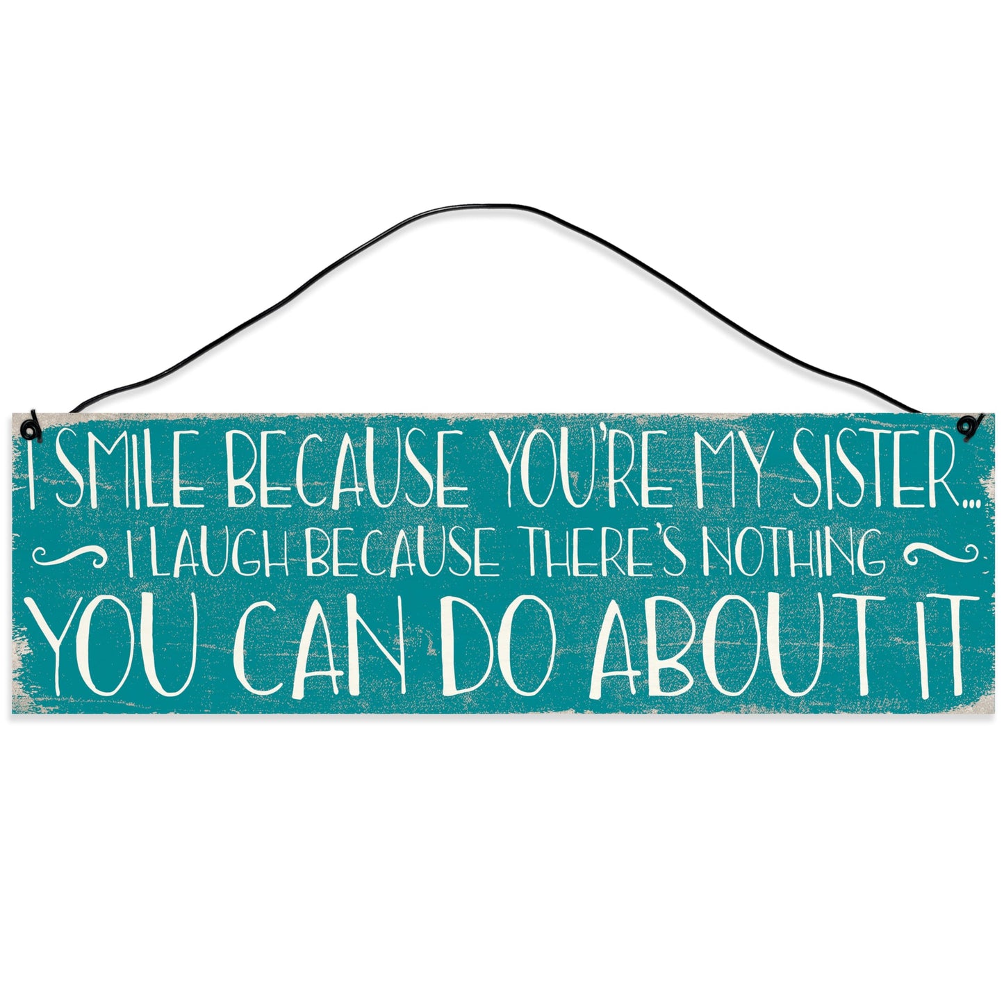 My Sister | Handmade | Wood Sign | Wire Hanger/Stand | UV Printed | Solid Maple