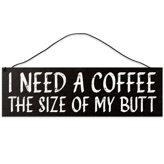 Need a Coffee | Handmade | Wood Sign | Wire Hanger/Stand | UV Printed | Solid Maple