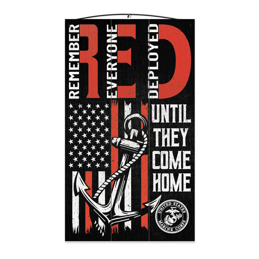 United States Marine Corp | Remember Everyone Deployed | USMC R.E.D. Wood Sign | RED | Support Our Troops | 7x12 inches | Wire Hanger | Stand Included