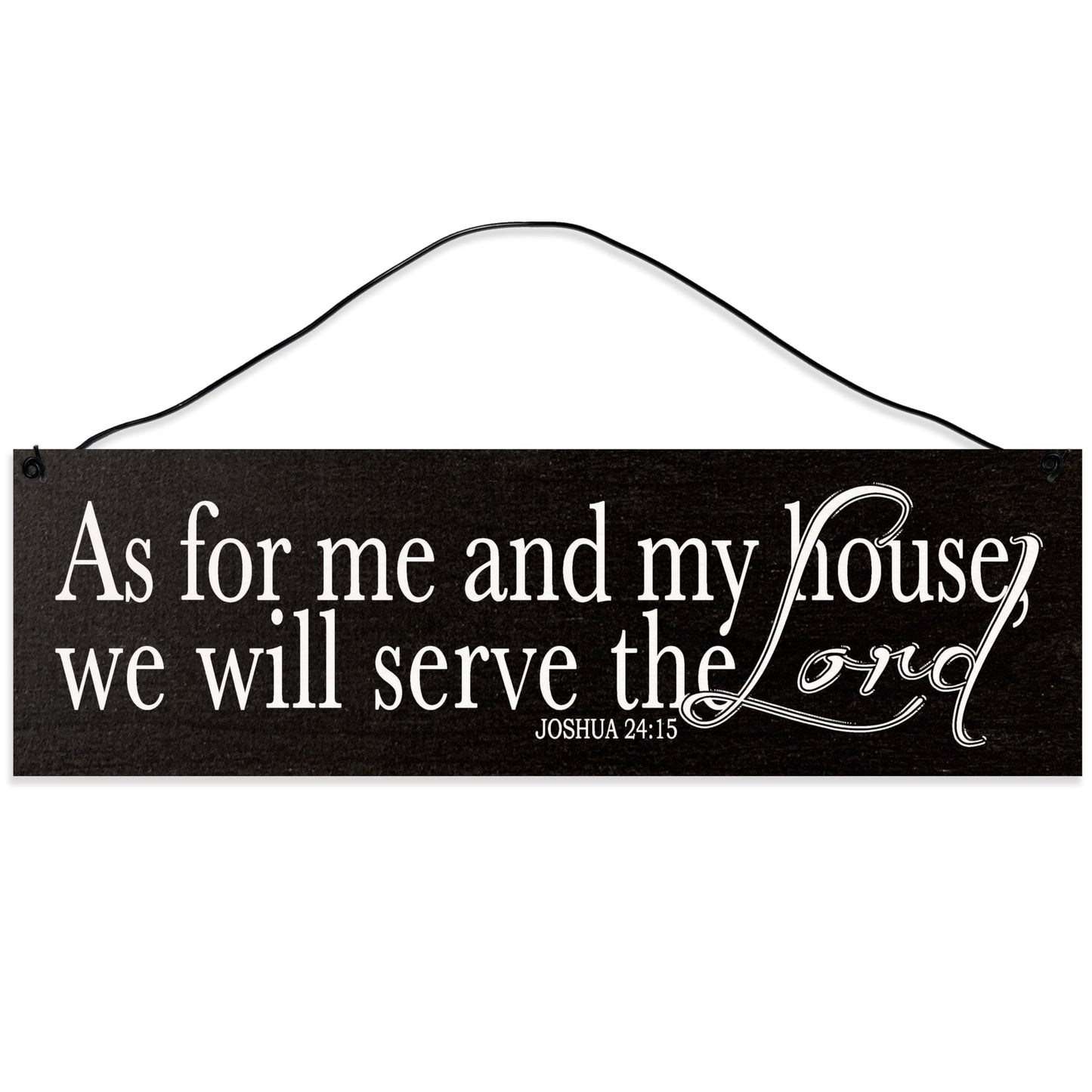Serve The Lord | Handmade | Wood Sign | Wire Hanger/Stand | UV Printed | Solid Maple