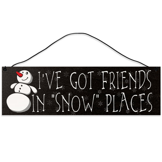 Friends in Snow Places | Handmade | Wood Sign | Wire Hanger/Stand | UV Printed | Solid Maple