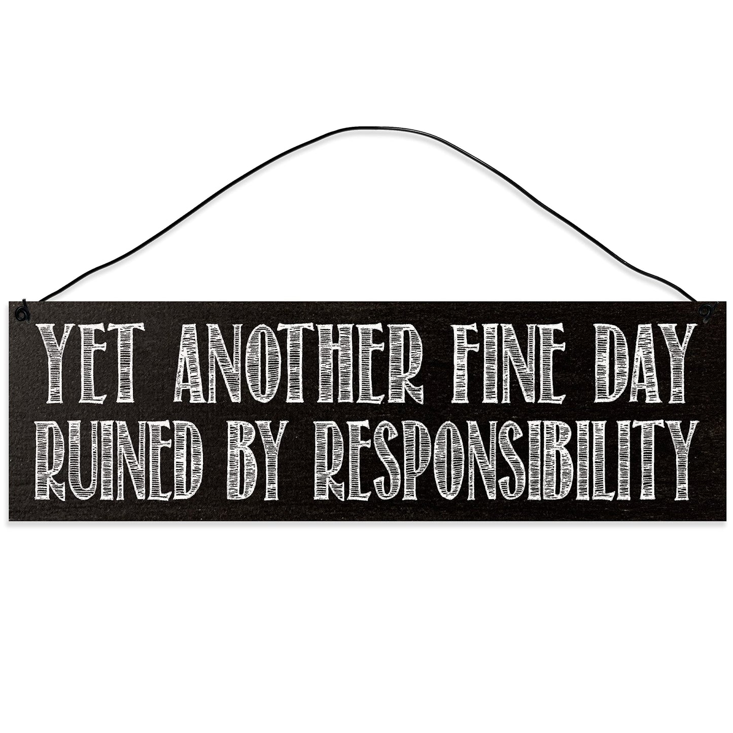 Responsibility | Handmade | Wood Sign | Wire Hanger/Stand | UV Printed | Solid Maple