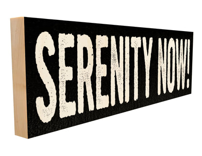 Serenity Now!